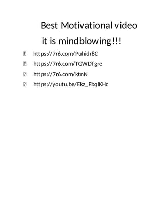 Best Motivational video
it is mindblowing!!!
https://7r6.com/Puhidr8C
https://7r6.com/TGWDTgre
https://7r6.com/ktnN
https://youtu.be/Ekz_FbqlKHc
 