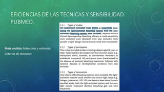 EFICIENCIAS DE LAS TECNICAS Y SENSIBILIDAD.
PUBMED.
Meta análisis: Materiales y métodos:
Criterios de selección:
 