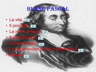 Blase Pascal ,[object Object],[object Object],[object Object],[object Object],[object Object],[object Object],[object Object]