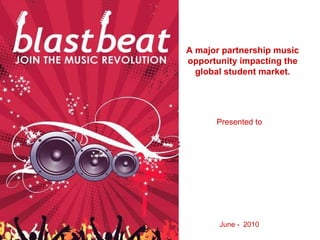 Compuor C A major partnership music opportunity impacting the global student market. Presented to June -  2010 