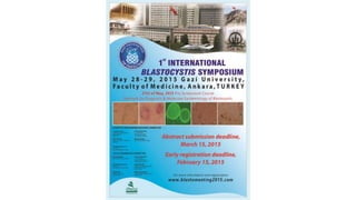 1st International Blastocystis Symposium 28-29 of May, 2015.
