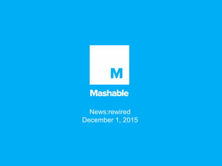 News:rewired
December 1, 2015
 
