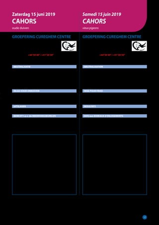 17
GROEPERING CUREGHEM CENTRE
INKORVING op WOENSDAG 12 juni 2019
LOSSING op ZATERDAG 15 juni 2019
COORDINATEN +44°30’40”/ +01°26’30”
WINST of VERLIES 	 735 km
NEUTRALISATIE
Zaterdag	   15/6	 4u59	 22u58
Zondag	   16/6	 4u59	 22u58
Maandag	   17/6	 4u59	 22u58
Dinsdag	   18/6	 4u59	 22u59
Woensdag	   19/6	 4u59	 22u59
Donderdag	   20/6	 4u59	 22u59
INLEG VOOR ONKOSTEN
Oude duiven : € 2,65 (€ 2,50 + € 0,15 uitslagen)
18 duiven per mand
(onvolledige manden : aantal en geslacht vermelden a.u.b.)
UITSLAGEN
(nationaal + zonaal) via WPROL
BERICHT t.a.v. de INKORVINGSBURELEN
Elk inkorvingslokaal stort de inleggelden, binnen de
3 dagen na de inkorving op rekening van de 		
Groepering Cureghem Centre :				
BE61 7370 2639 1117		
			
KAMPIOENSCHAPPEN 2019				
Cahors – Barcelona – Aurillac			
	
Barcelona Internationaal : 3 EA  5 EA		
	
Barcelona Nationaal :					
2 EA - 3 EA - 4 EA  5 EA			
Barcelona - Cahors  Aurillac (oude  jaarl.) :
2 EA - 3 EA  5 EA				
	
Het grootst aantal prijzen	
			
Asduif						
	
De dag van de Groepering Cureghem Centre		
Zondag 1 december 2019 om 11h30			
in Feestzaal“Den Boomgaard”te Meise.		
GROEPERING CUREGHEM CENTRE
ENLOGEMENT le MERCREDI 12 juin 2019
LACHER le SAMEDI 15 juin 2019
COORDONNEES +44°30’40”/ +01°26’30”
GAIN ou PERTE 735 km
NEUTRALISATION
Samedi	
Dimanche
Lundi
Mardi
Mercredi
Jeudi
MISE POUR FRAIS
Vieux pigeons : € 2,65 (€ 2,25 + € 0,15 résultats)
18 pigeons par panier
(paniers incomplets : mentionner le nombre et le sexe s.v.p.)
RESULTATS
(national + zonal) via WPROL
AVIS aux BUREAUX d’ENLOGEMENTS
Chaque société verse le montant de la recette
(enjeux) dans les 3 jours après l’enlogement sur le
compte du Groepering Cureghem Centre :
BE61 7370 2639 1117.
CHAMPIONNATS 2019
Cahors – Barcelone – Aurillac
Barcelone International : 3 PM  5 PM
Barcelone National :
2 PM - 3 PM - 4 PM  5 PM
Barcelone - Cahors  Aurillac (vieux  yearl.) :
2 PM - 3 PM  5 PM
Le plus grand nombre de prix
As-pigeon
La journée du Groupement Cureghem Centre
Dimanche le 1er décembre 2019 à 11h30
à la salle de Fête“Den Boomgaard”à Meise.	
Zaterdag 15 juni 2019
CAHORS
oude duiven
Samedi 15 juin 2019
CAHORS
vieux pigeons
15/6	 4h59	22h58
16/6	 4h59	22h58
17/6	 4h59	22h58
18/6	 4h59	22h59
19/6	 4h59	22h59
20/6	 4h59	22h59
 