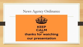 News Agency Ordinance
 