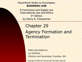 Chapter 29 Agency Formation and Termination 