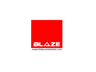 www.blazeautomation.com
 