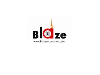 www.Blazeautomation.com
 