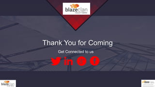 Thank You for Coming
Get Connected to us
 