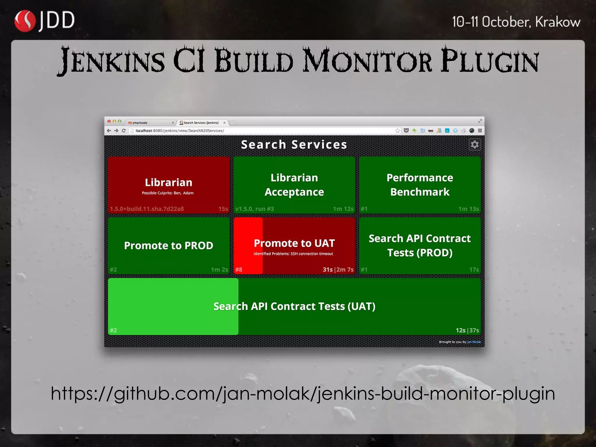 JENKINS CI BUILD MONITOR PLUGIN
https://github.com/jan-molak/jenkins-build-monitor-plugin
 