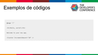 Globalcode – Open4education
Exemplos de códigos
 