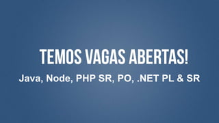 Java, Node, PHP SR, PO, .NET PL & SR