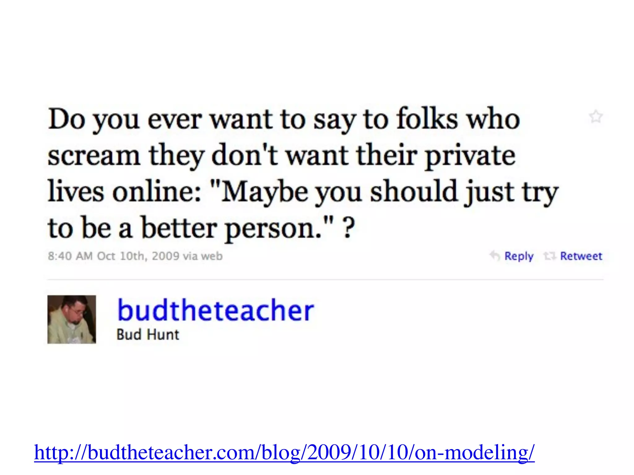 http://budtheteacher.com/blog/2009/10/10/on-modeling/
 
