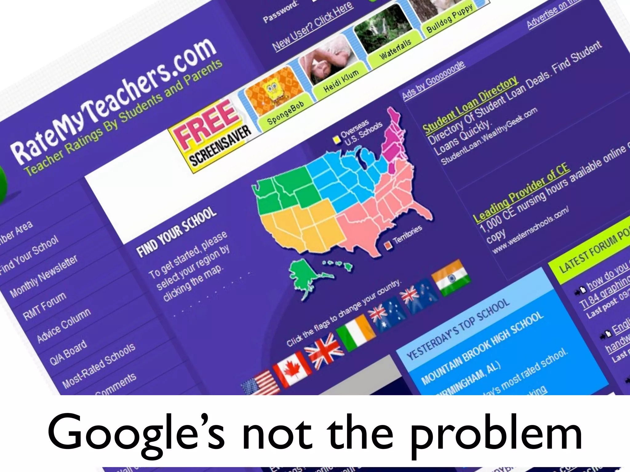 Google’s not the problem
 