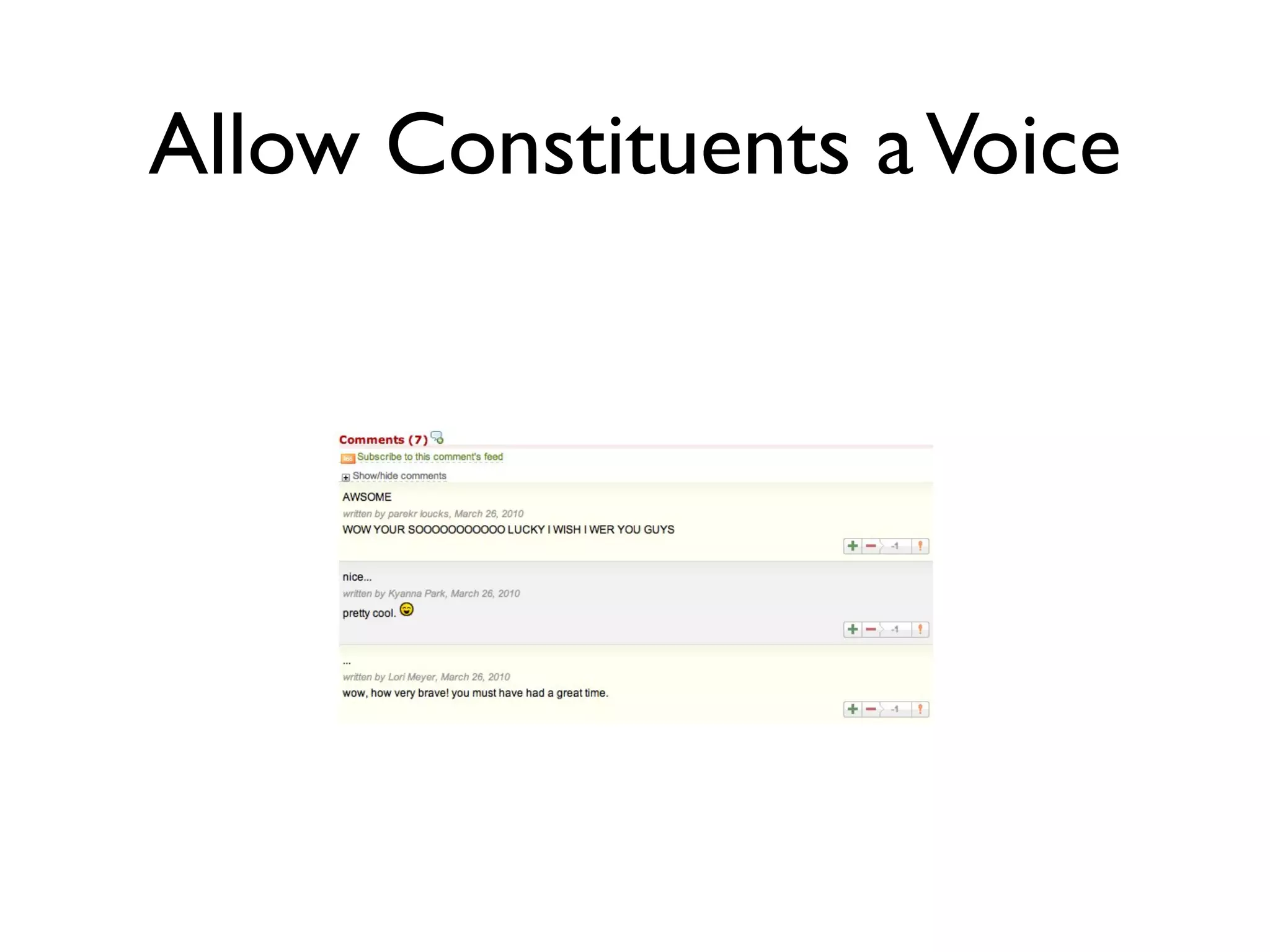 Allow Constituents a Voice
 