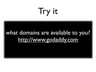 Try it

what domains are available to you?
    http://www.godaddy.com
 