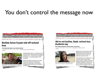 You don’t control the message now
 