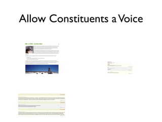 Allow Constituents a Voice
 