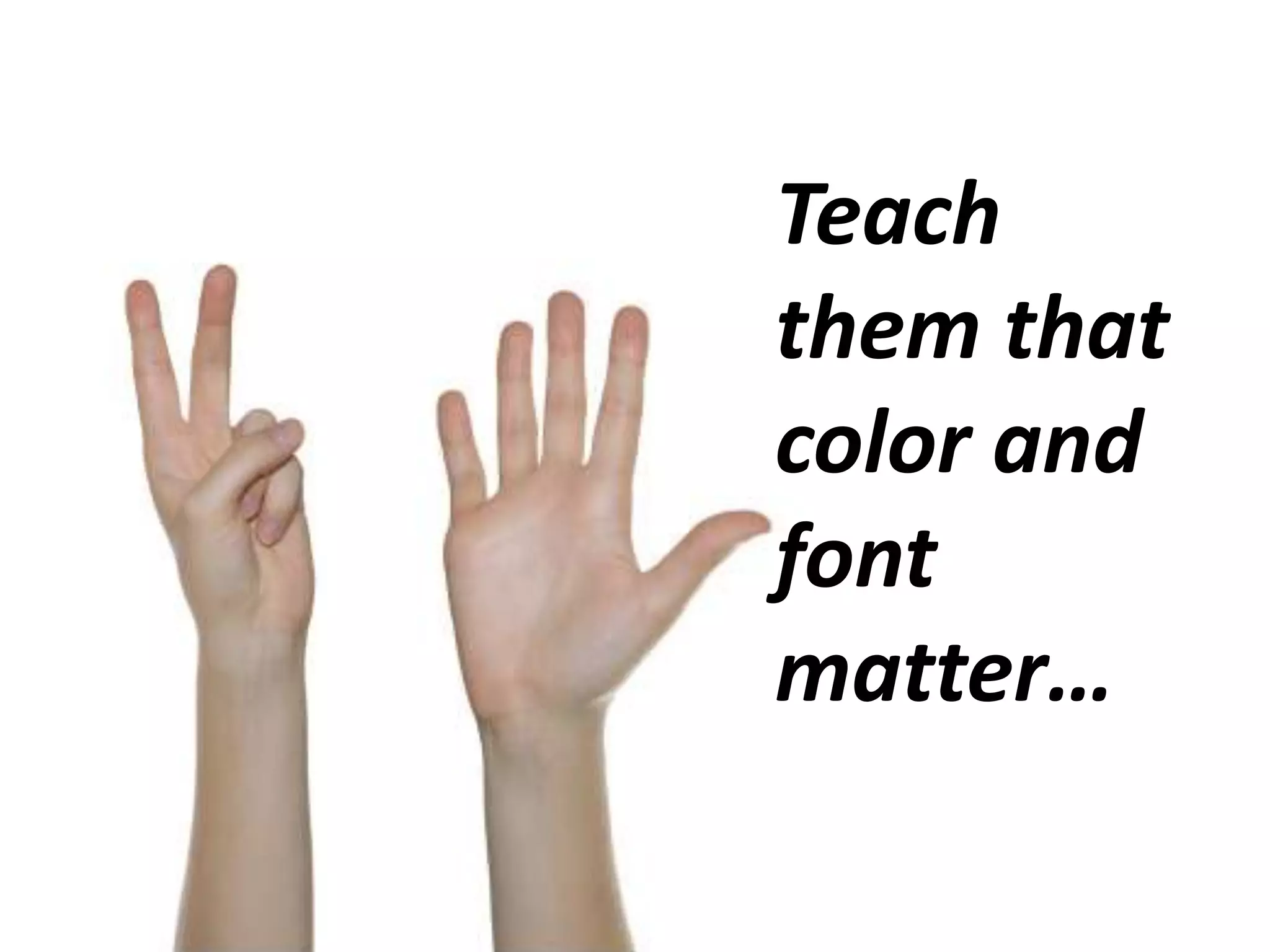 Teach them to sell…