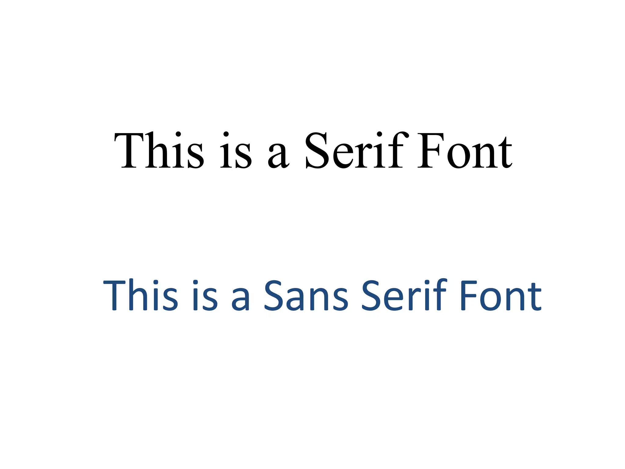 Teach them that color and font matter…