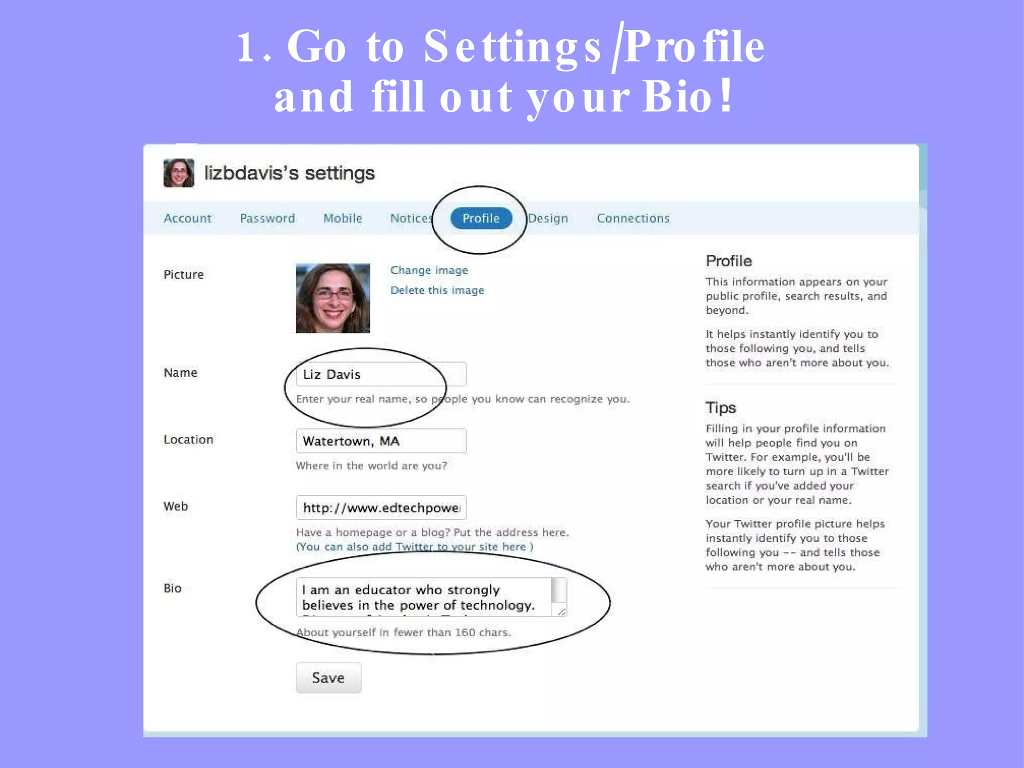 1. Go to Settings/Profile  and   fill out your Bio !  
