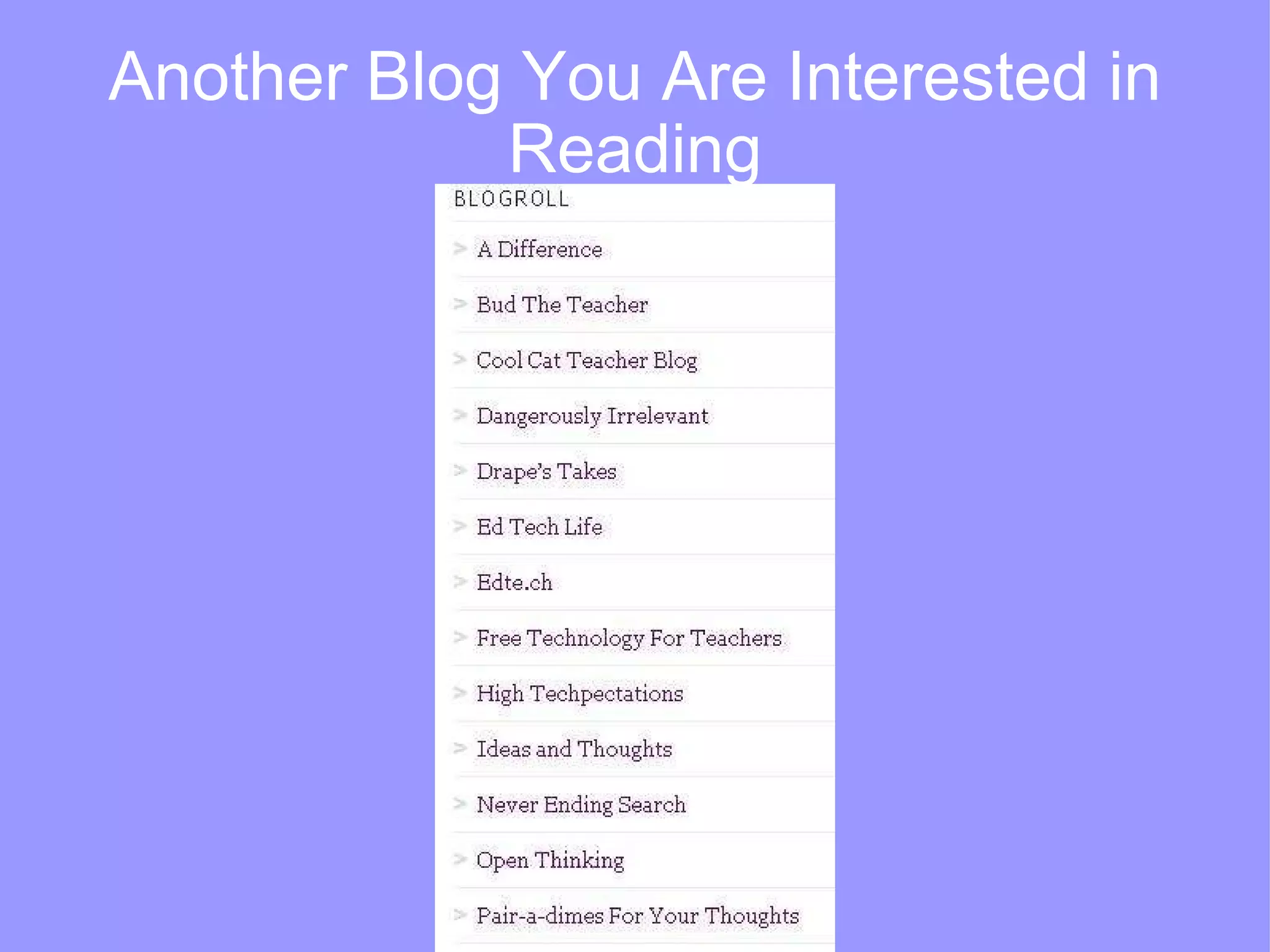 Another Blog You Are Interested in Reading 