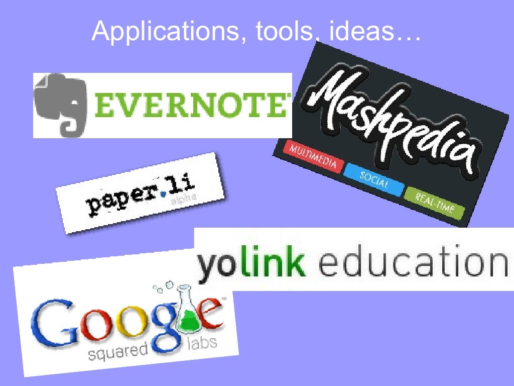 Applications, tools, ideas…