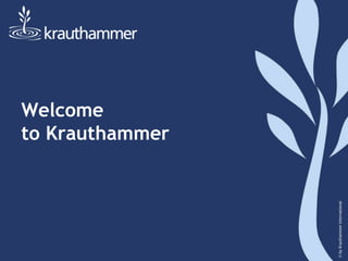 Welcome
                                 to Krauthammer




© by Krauthammer International
 