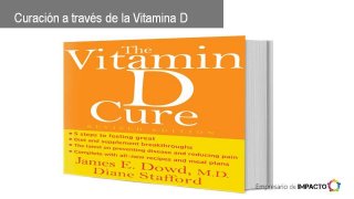 Curación a través de la Vitamina D
 