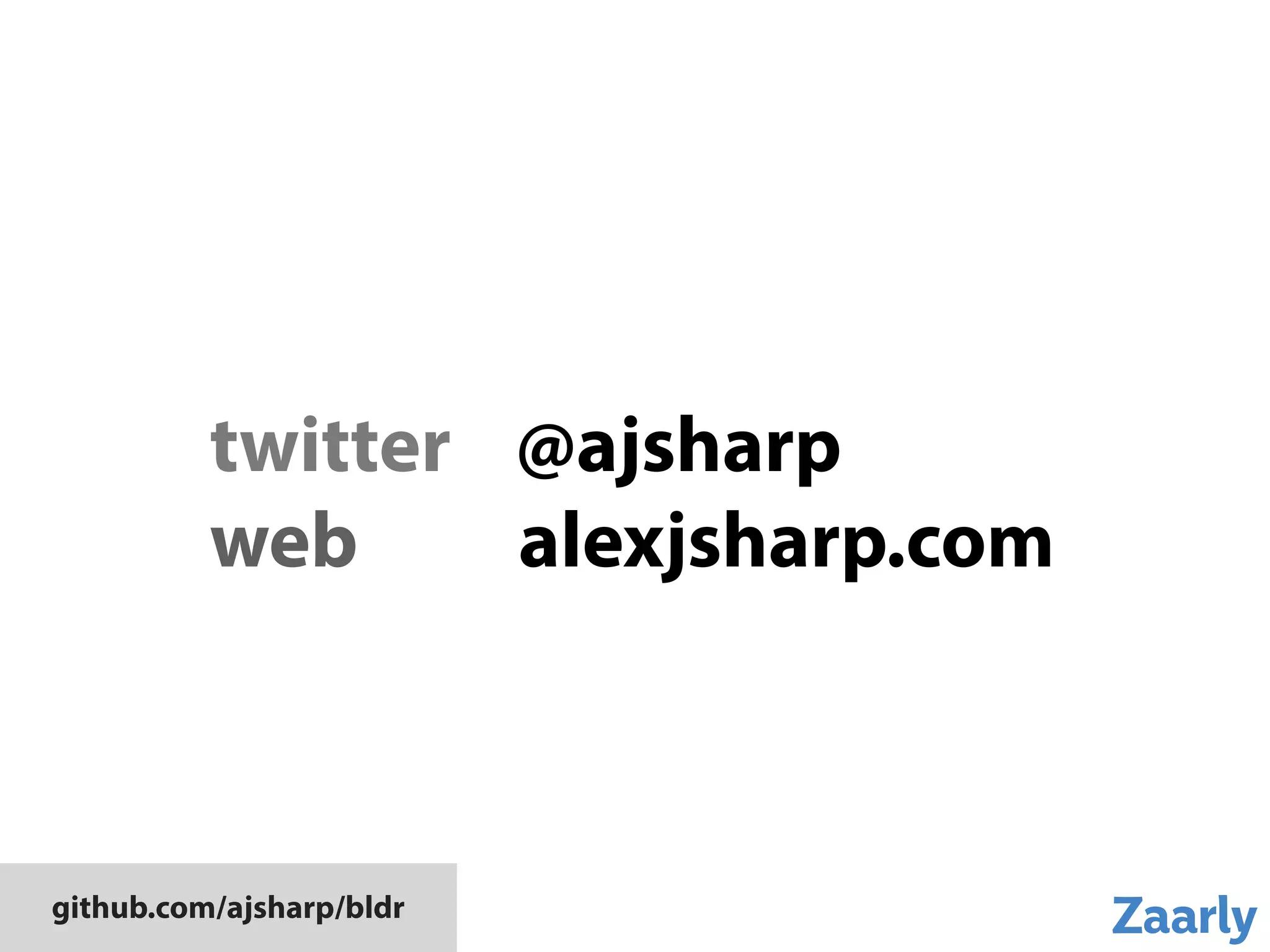 twitter @ajsharp
web alexjsharp.com
github.com/ajsharp/bldr
 