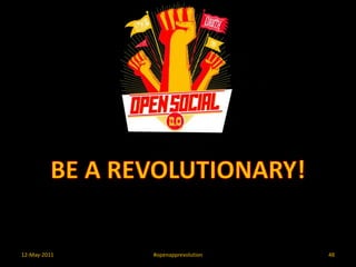 4512-May-2011#openapprevolutionOpenSocialBeyond 2.0