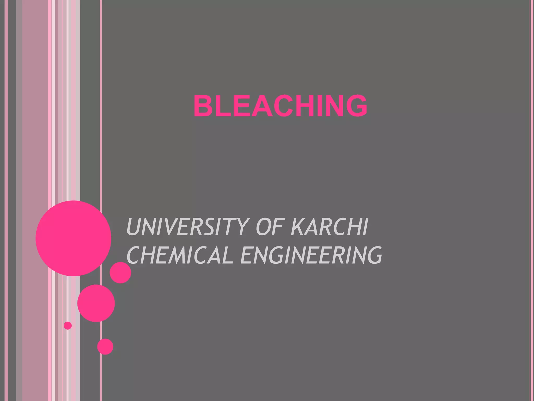 Bleaching, textile treatment PPT
