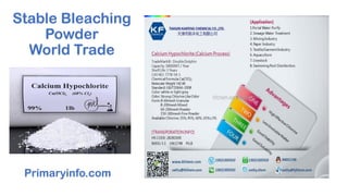 Stable Bleaching
Powder
World Trade
Primaryinfo.com
 