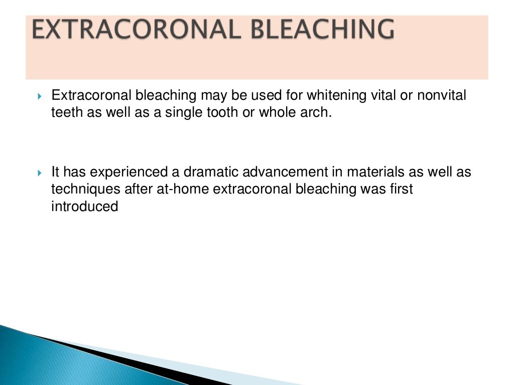 Bleaching of teeth
