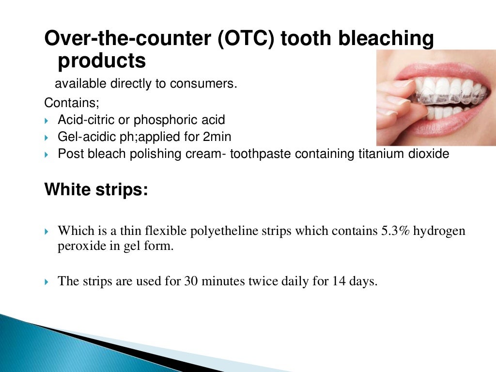Bleaching of teeth