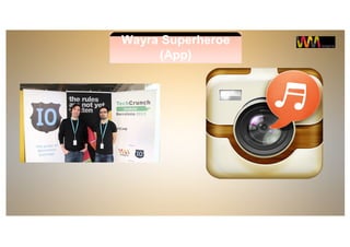 Wayra Superheroe
(App)
 