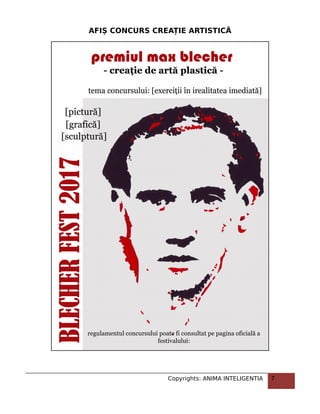 AFIȘ CONCURS CREAȚIE ARTISTICĂ
Copyrights: ANIMA INTELIGENTIA 7
 