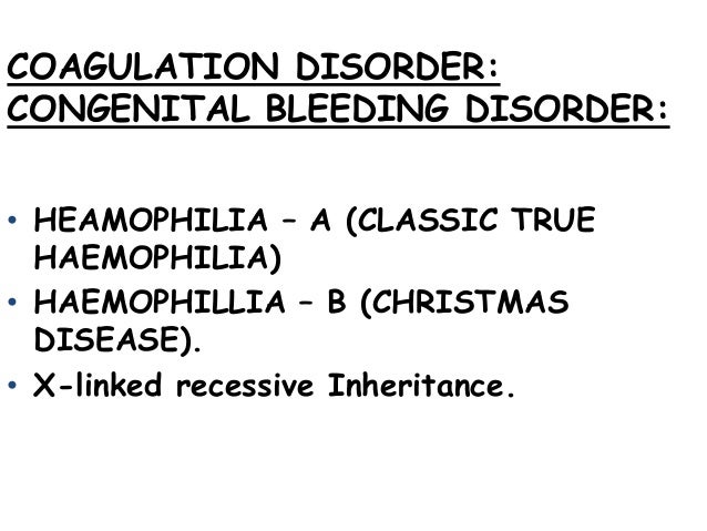 a report on hemophilia a bleeding disorder Haemophilia, also spelled hemophilia, is a mostly inherited genetic disorder that impairs the body's ability to make blood clots, a process needed to stop bleeding this results in people bleeding longer after an injury, easy bruising, and an increased risk of bleeding inside joints or the brain those with a mild case of the disease may have. a report on hemophilia a bleeding disorder Haemophilia, also spelled hemophilia, is a mostly inherited genetic disorder that impairs the body's ability to make blood clots, a process needed to stop bleeding this results in people bleeding longer after an injury, easy bruising, and an increased risk of bleeding inside joints or the brain those with a mild case of the disease may have.