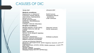 CASUSES OF DIC
 