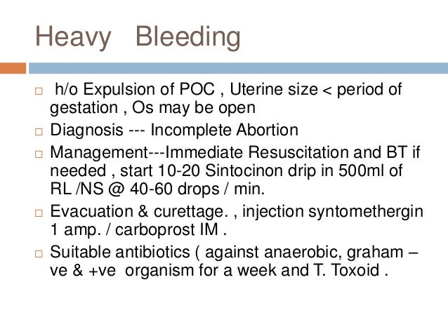 Heavy Bleeding h/o Expulsion of POC , Uterine size < period of gestation , Os may be open Diagnosis --- Incomple...