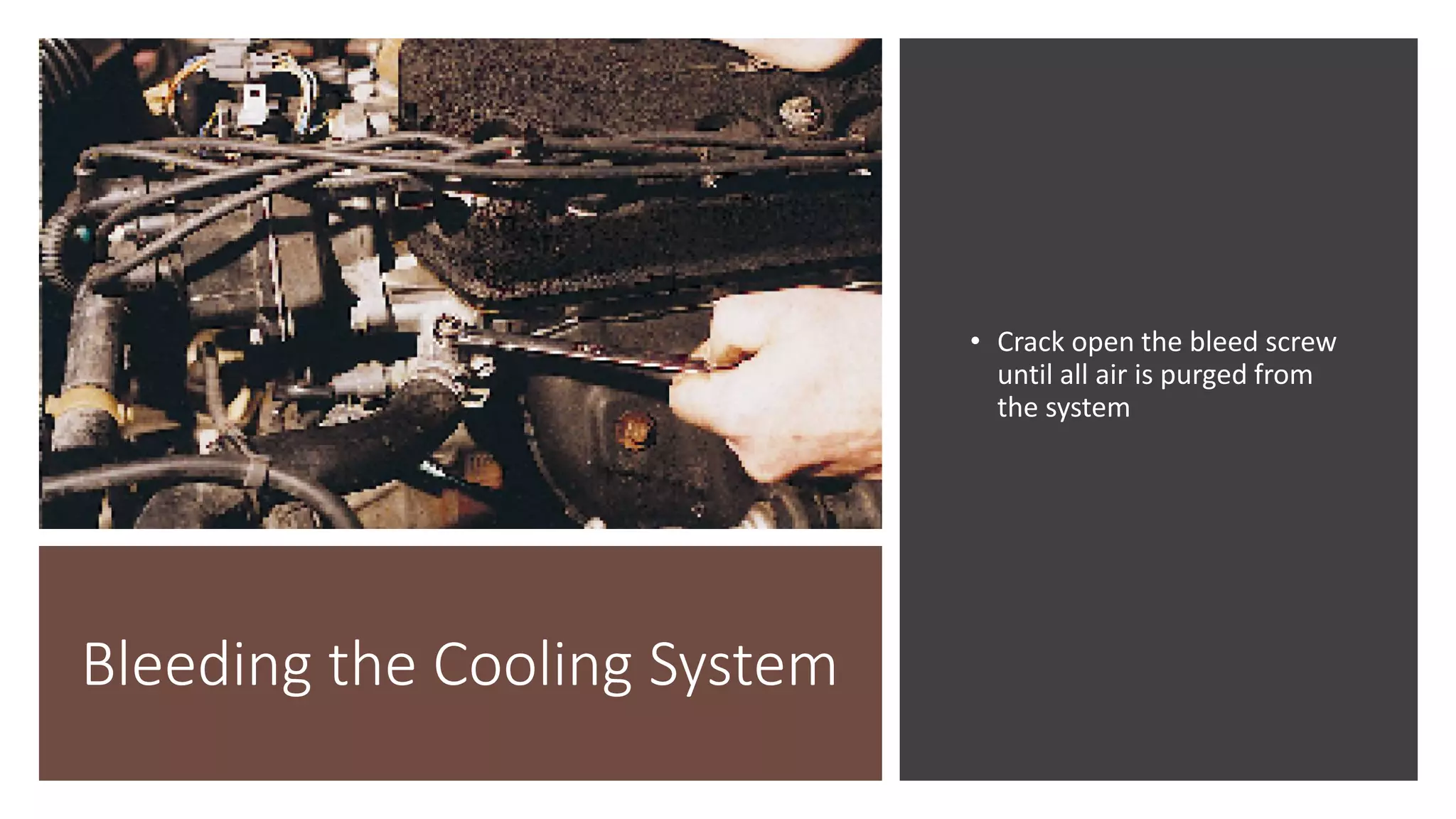 Bleeding the cooling system PPT