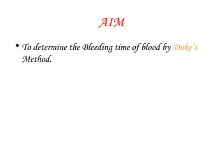 Bleeding Time Method Bleeding time. ppt Practical - Physiology | PPT