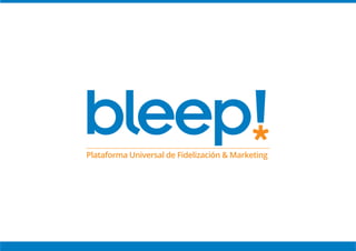 Plataforma Universal de Fidelización & Marketing
 