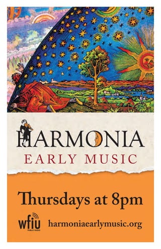 E A R LY M U S I C
�ursdays at 8pm
harmoniaearlymusic.org
 
