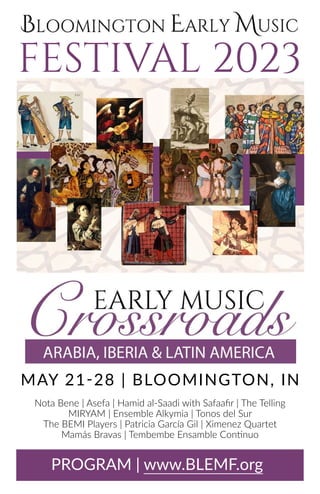 MAY 21-28 | BLOOMINGTON, IN
Nota Bene | Asefa | Hamid al-Saadi with Safaafir | The Telling
MIRYAM | Ensemble Alkymia | Ton...