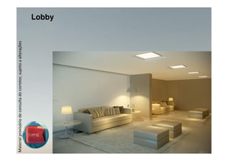 Material provisório de consulta do corretor, sujeito a alterações   Lobby
 