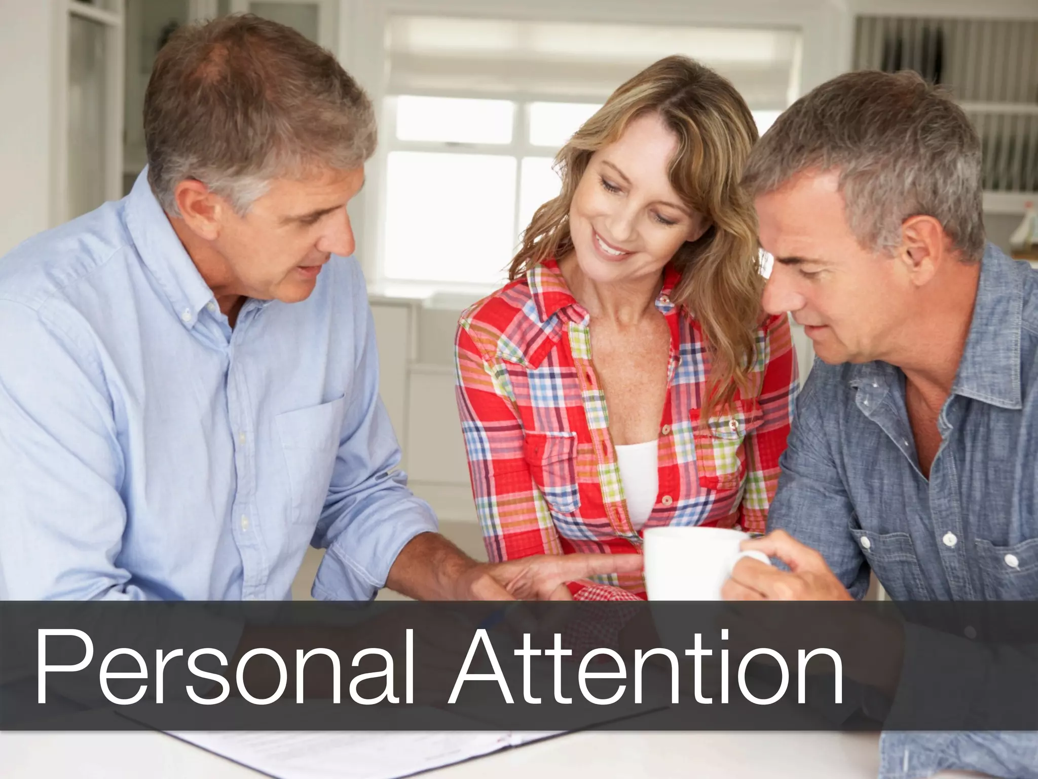 Personal Attention
 