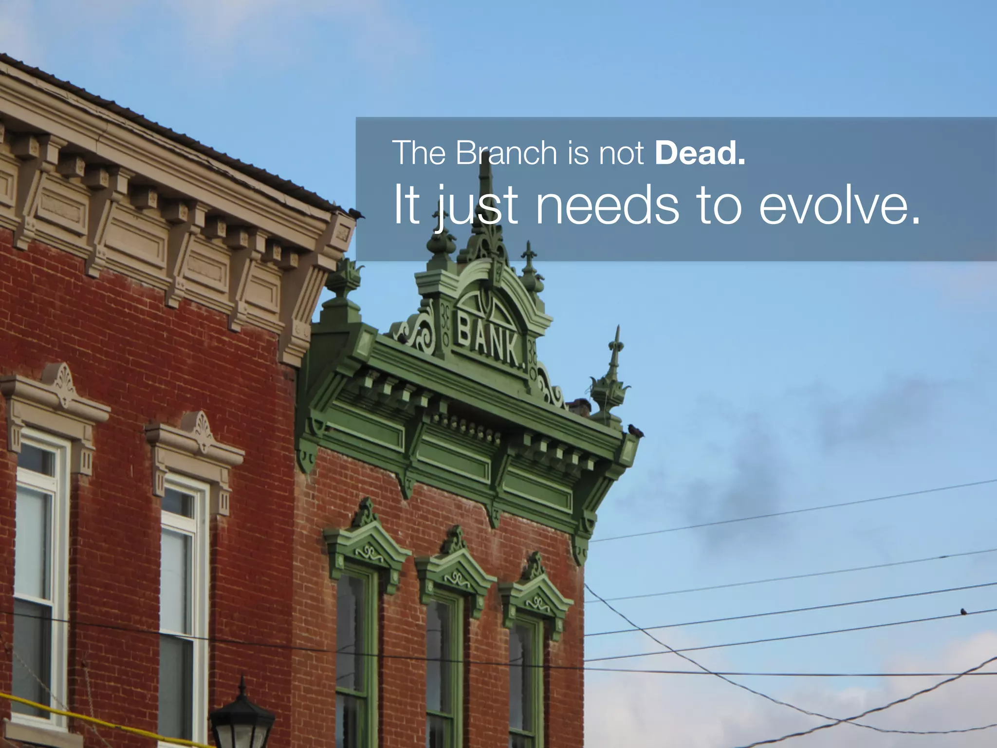 The Branch is not Dead.
It just needs to evolve.!
 