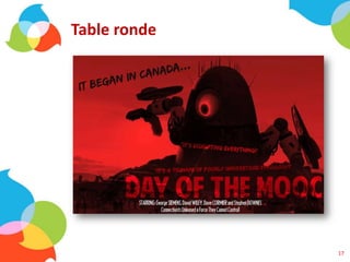 Table ronde
17
 