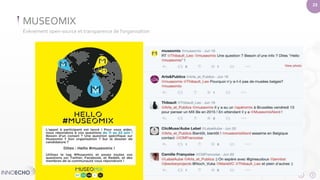 23 
MUSEOMIX 
Évènement open-source et transparence de l’organisation 
 