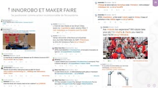 25 
INNOROBO ET MAKER FAIRE 
Se positionner comme acteur incontournable de l’écosystème 
 